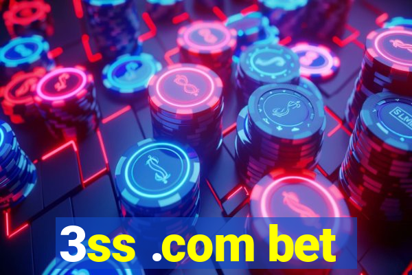 3ss .com bet